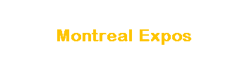 Montreal Expos